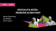 Bratislavské Hanusove Dni / Sexualita muža: problém alebo dar? | BHD 2022
