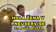 Kuffa Marian / Holá žena v pneuservise - Kázeň - o. Marián Kuffa