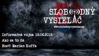 Kuffa Marian / Marián Kuffa: Informačná vojna