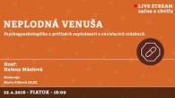 Bratislavské Hanusove Dni / Neplodná venuša │ Helena Máslová │ 22.04.2016