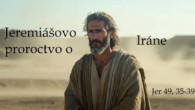 Spoločenstvo Dobrého pastiera / Na Iráne sa napĺňa proroctvo proroka Jeremiáša (Jer 49, 35-39) - Ramin Parsha
