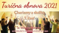 Komunita Blahoslavenstiev / 06_CHARIZMY A SLUŽBA 3. časť