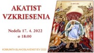Komunita Blahoslavenstiev / 20_AKATIST VZKRIESENIA PÁNA