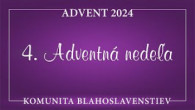 Komunita Blahoslavenstiev / 4_ADVENTNÁ NEDEĽA