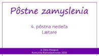 Komunita Blahoslavenstiev / 4. PÔSTNA NEDEĽA – PÔSTNE ZAMYSLENIA 2026