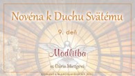 Komunita Blahoslavenstiev / 9. DEŇ NOVÉNY – MODLITBA