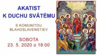 Komunita Blahoslavenstiev / AKATIST K DUCHU SVÄTÉMU