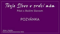 Komunita Blahoslavenstiev / TVOJE SLOVO V SRDCI MÁM_Pozvánka