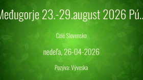 Međugorje 23.-29.august 2026 Púť Panny Márie, Kráľovnej pokoja