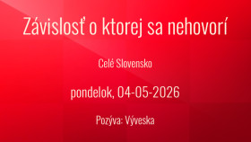 Závislosť o ktorej sa nehovorí