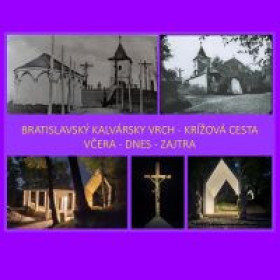 PRAVIDEĹNÁ KRÍŽOVÁ CESTA NA BRATISLAVSKOM KALVÁRSKOM VRCHU