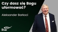 Barkóci Alexander / Czy dasz się Bogu uformować? - Aleksander Barkoci - 13.08.2023 - KECh Ruptawa