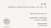ECAV / #31 Obžaloba náboženstva bez lásky (1K 13,1-3)