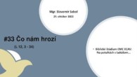 ECAV / #33 Čo nám hrozí (Lk 12, 3 – 34)