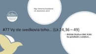 ECAV / #77 Vy ste svedkovia toho... (Lk 24, 36 – 49)