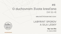 ECAV / #8 O duchovnom živote kresťana (1K 3,1-4)