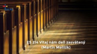 ECAV / ES 214 Vitaj nám deň zasvätený (Martin Melišík)
