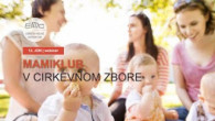 ECAV / POZVÁNKA: Mamiklub v cirkevnom zbore