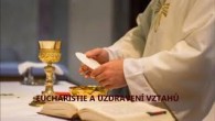 Kodet Vojtech / Eucharistie a uzdravení vztahů-Vojtěch Kodet