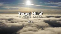 Miháľ Sergej / 6.díl - Sergej Miháľ v rádiu Logos