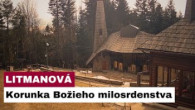 Gréckokatolícky magazín / 🎥NAŽIVO: Večeradlo a korunka Božieho milosrdenstva z pútnického miesta na Hore Zvir Litmanová
