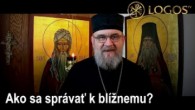 Gréckokatolícky magazín / Prinúť sa vzdať väčšiu úctu blížnemu  - OTCOVIA PÚŠTE (209)