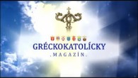 Gréckokatolícky magazín / Púť synov a otcov / Vladyka Cyril Vasiľ o nových opatreniach vlády