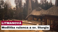 Gréckokatolícky magazín / 🎥 Sledujte naživo: Modlitba sv. ruženca a veľkopôstny moleben na Hore Zvir - Litmanová