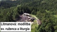 Gréckokatolícky magazín / ? Sledujte naživo modlitbu ruženca a liturgiu z pútnického miesta na Hore Zvir - Litmanová