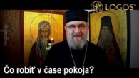 Gréckokatolícky magazín / Stavajme archu v čase pokoja - OTCOVIA PÚŠTE (196)