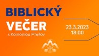 Koinonia Ján Krstiteľ / Biblický večer s Koinoniou Prešov