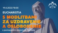 Koinonia Ján Krstiteľ / Eucharistia s modlitbami za uzdravenie a oslobodenie s pomazaním olejom sv. Šarbela