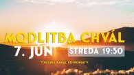 Koinonia Ján Krstiteľ / Modlitba chvál /// STREDA, 7.6., 19:30