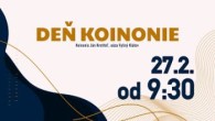 Koinonia Ján Krstiteľ / NAŽIVO s Koinoniou /// DEŇ KOINONIE, 27.2., od 9:30