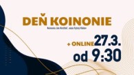 Koinonia Ján Krstiteľ / NAŽIVO s Koinoniou /// DEŇ KOINONIE, 27.3., od 9:30