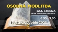 Koinonia Ján Krstiteľ / Osobná modlitba /// STREDA, 22.3., 6:30