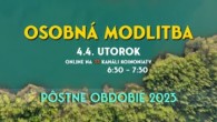Koinonia Ján Krstiteľ / Osobná modlitba /// UTOROK, 4.4., 6:30