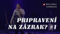 Spoločenstvo Martindom / Mary Dwyn Sumbalová /PRIPRAVENÍ NA ZÁZRAK? #1/