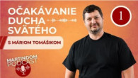 Spoločenstvo Martindom / MD PODCAST - Očakávanie Ducha Svätého #1: Nový život