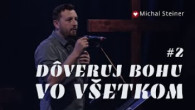 Spoločenstvo Martindom / Michal Steiner /Dôveruj Bohu vo všetkom #2/