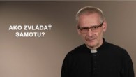 TV LUX / AKO ZVLÁDAŤ SAMOTU?