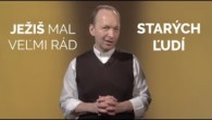 TV LUX / JEŽIŠ MAL VEĽMI RÁD STARÝCH ĽUDÍ