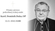 TV LUX / PRIAMY PRENOS POHREBNEJ SVÄTEJ OMŠE - KARDINÁL DOMINIK DUKA OP – Sobota 15. 11. 2025