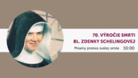 TV LUX / PRIAMY PRENOS SVÄTEJ OMŠE Z POD. BISKUPÍC PRI PRÍLEŽITOSTI 70. VÝROČIA SMRTI BL. ZDENKY SCHELINGOVEJ