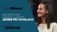 Godzone / AKO DIEŤA, SOM DOKÁZALA ZASPAŤ JEDINE PRI CHVÁLACH - LÝDIA RIŠOVÁ | GODZONE PODCAST FLEŠBEKY