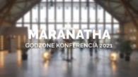Godzone / GODZONE KONFERENCIA 2021 | MARANATHA