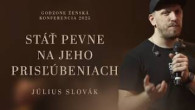 Godzone / STÁŤ PEVNE NA JEHO PRISĽÚBENIACH - JULO SLOVÁK | GODZONE ŽENSKÁ KONFERENCIA 2025