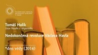 Tomáš Halík / Den vědy FF UK 2014: Nedokončená revoluce Václava Havla (Tomáš Halík)