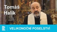 Tomáš Halík / Velikonoční poselství Mons. Tomáše Halíka