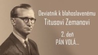 Saleziáni Don Bosca / Deviatnik k blahoslavenému Titusovi Zemanovi - 2. deň